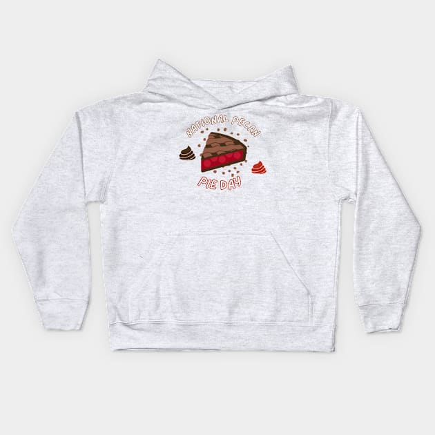 National Chocolate Pecan Pie Day Lovers Kids Hoodie by Vortex.Merch